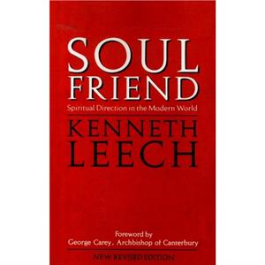 Soul Friend by Kenneth Leech