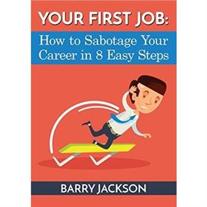 Your First Job by Barry Jackson