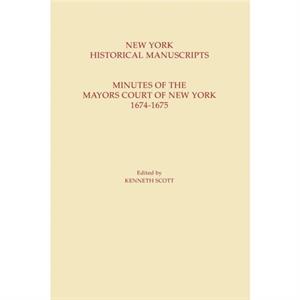 New York Historical Manuscripts by Kenneth Scott