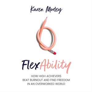 FlexAbility by Karen Morley