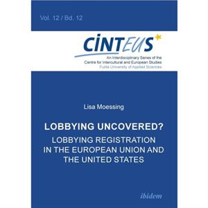 Lobbying Uncovered by Lisa Moessing