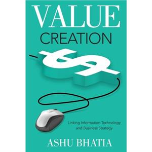 Value Creation by Ashu Bhatia