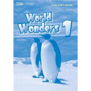 World Wonders 1 Teachers Book by Katrina Gormley