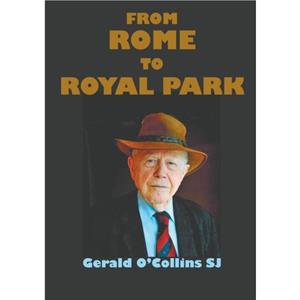 From Rome to Royal Park by OCollins & Gerald & SJ