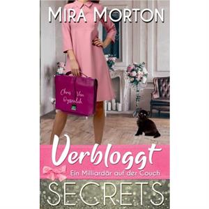 Verbloggt. Ein Milliardar auf der Couch by Mira Morton