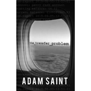 The Transfer Problem by Adam Saint