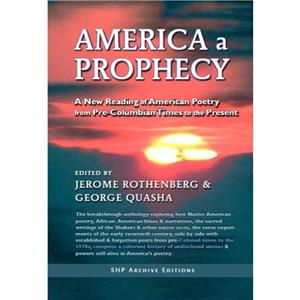 America a Prophecy by Jerome Rothenberg