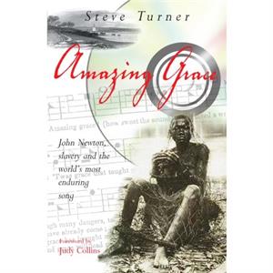 Amazing Grace by Steve Turner