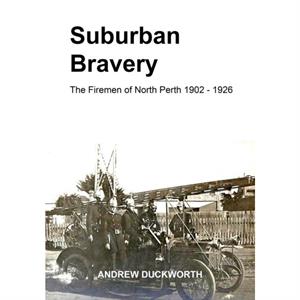 Suburban Bravery by Andrew R Duckworth