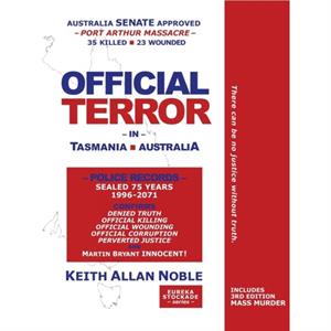 OFFICIAL TERROR in Tasmania Australia by Keith Allan Noble