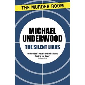 The Silent Liars by Michael Underwood