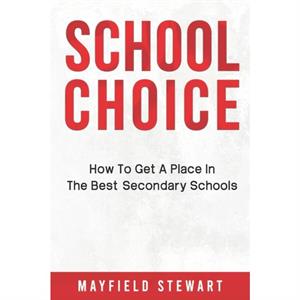 School Choice by Mayfield Stewart