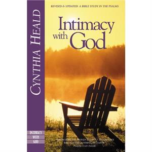 Intimacy with God by Cynthia Heald