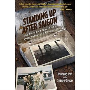 Standing Up After Saigon by Thuhang Tran