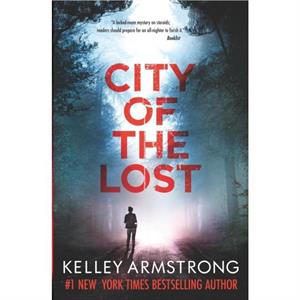 City of the Lost by Kelley Armstrong