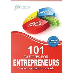 101 Tax Tips For Entrepreneurs by Bradford & Sarah &  CTA