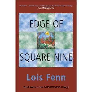 Edge of Square Nine by Lois Fenn