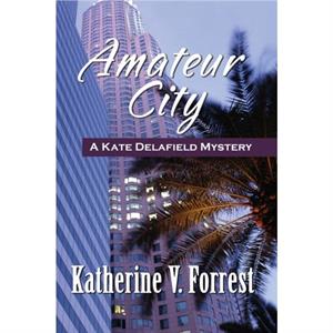 Amateur City by Katherine Forrest