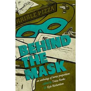 Behind the Mask by Sarah Pinsker