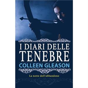 La notte dellabbandono by Colleen Gleason