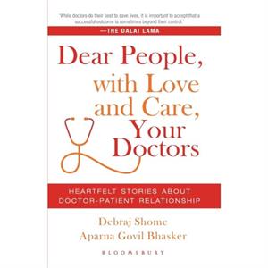 Dear People with Love and Care Your Doctors by Aparna Govil Bhaskar