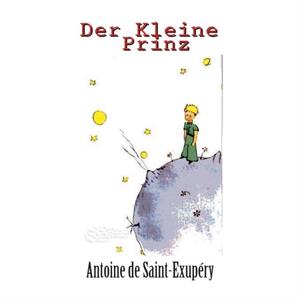 Der Kleine Prinz Farbausgabe by Antoine de SaintExupery