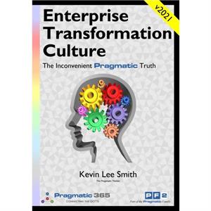 Enterprise Transformation Culture by Kevin Lee Smith