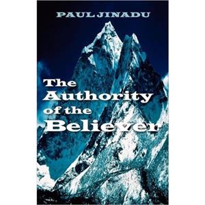 The Authority of the Believer by Rev. Dr. Paul Jinadu