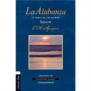 La Alabanza by Charles H. Spurgeon