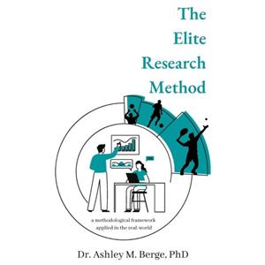 The Elite Research Method by Ashley M Berge