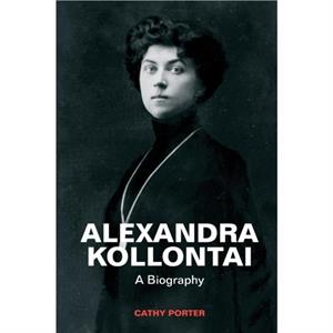 Alexandra Kollontai by Cathy Porter