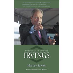 TWENTYFIRSTCENTURY IRVINGS by HARVEY SAWLER