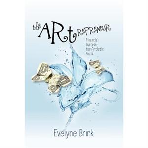 The Artrepreneur by Evelyne Brink