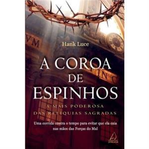 A Coroa De Espinhos by Hank Luce