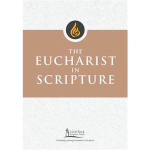 The Eucharist in Scripture by Clifford M. Yeary