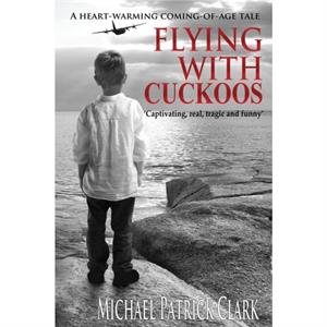 Flying with Cuckoos by Michael Patrick Clark