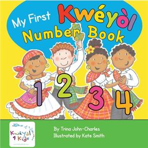 My First Kweyol Number Book by Trina JohnCharles