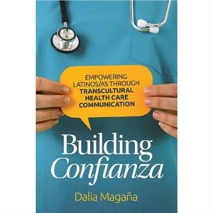 Building Confianza by Dalia Magana