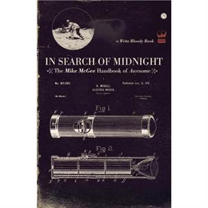 In Search of Midnight by Mike McGee