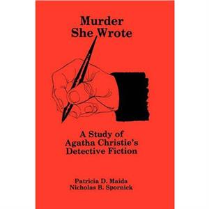 Murder She Wrote by Patricia D MaidaNicholas B Spornick