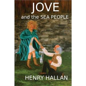 Jove and the Sea People by Henry Hallan