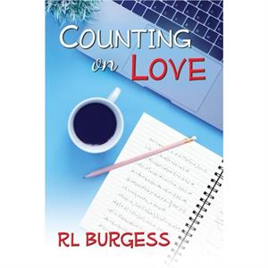 Counting on Love by Rl Burgess