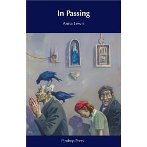 In Passing by Anna Lewis