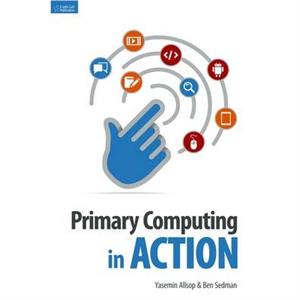 Primary Computing in Action by Yasemin Allsop