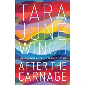 After the Carnage by Tara June Winch