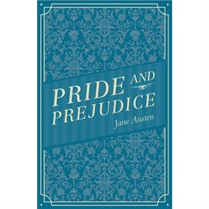 Pride and Prejudice by Jane Austen