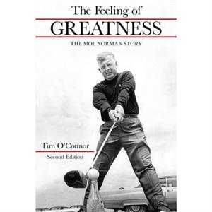 The Feeling of Greatness by Tim OConnor