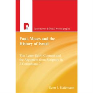 Paul Moses and the History of Israel by Scott J Hafemann