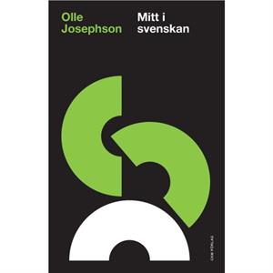 Mitt I Svenskan by Olle Josephson