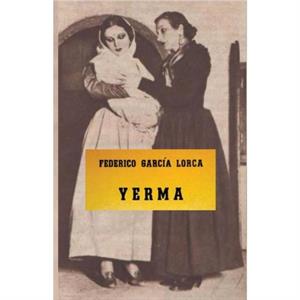 Yerma by Federico Garcia Lorca